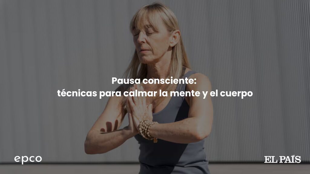 Descubre Técnicas de Pausa Consciente para Calmar Mente y Cuerpo